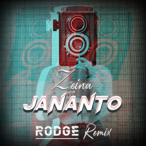 Zeina - Jananto (Rodge Remix)