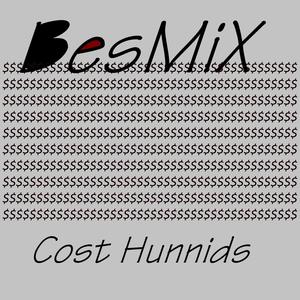 Cost Hunnids (Explicit)