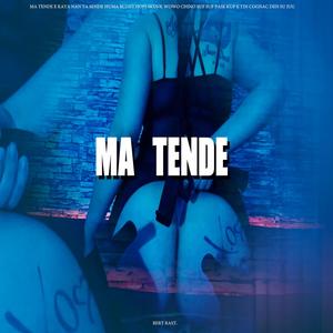 Ma Tende (Explicit)