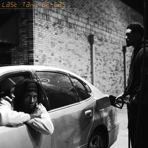 Last Tank Of Gas (Explicit)
