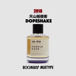 2018 天山摇摆客 BEST BOOMBAP MIXTAPE FROM CHINA