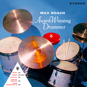 Max Roach: Award Winning Drummer