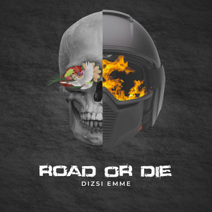 Road or Die (Explicit)
