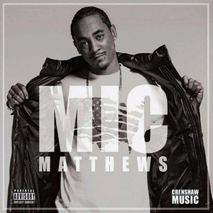 Mic Matthews (Explicit)