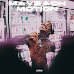 Maybach Motion (Explicit)