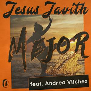 Mejor (feat. Andrea Vilchez)