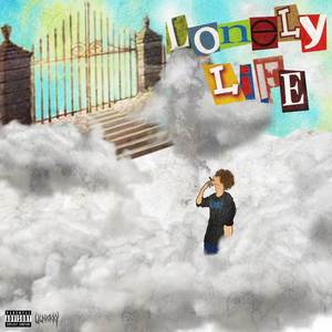 Lonely Life (Explicit)