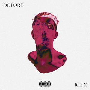 Dolore (Explicit)