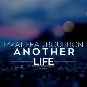 Another Life feat. Bourbon