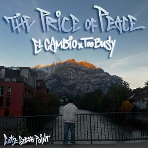 The Price of Peace (feat. DJ Czechpoint|Explicit)