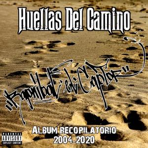 Huellas del camino (2004 a 2020) [Explicit]