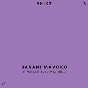 Banani Mavoko (feat. MALATJI_501 & Mkatingo)