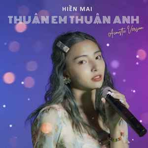 Thuận Em Thuận Anh (Acoustic)