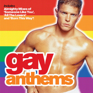 Almighty Presents: Gay Anthems: When Love Takes Over