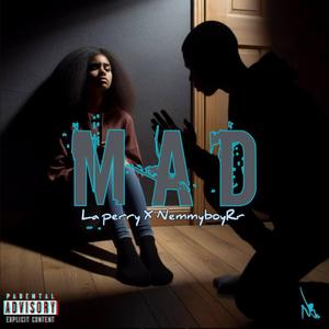 Mad (feat. La Perry) [Explicit]