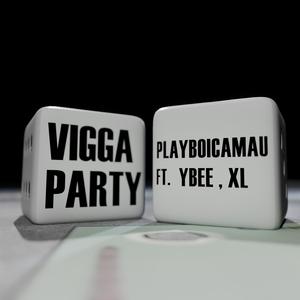 VIGGA PARTY (feat. YBeesofresh & XL Nocap) (Explicit)