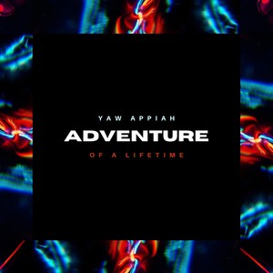 Adventure of a Lifetime