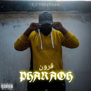 Pharaoh (Firon) - Retention [Explicit]