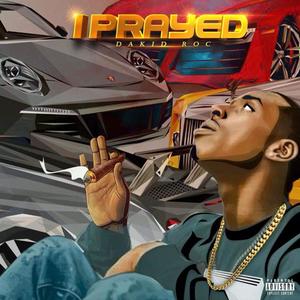 I Prayed (Explicit)