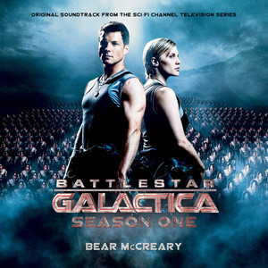 Battlestar Galactica: Season 1 (Original Soundtrack) [Remastered] (太空堡垒卡拉狄加 第一季 电视剧原声带)