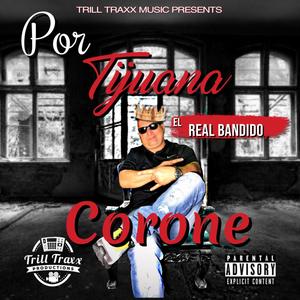 Por Tijuana Corone (Explicit)