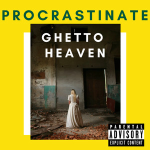 Ghetto Heaven (Explicit)