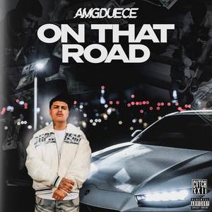 On That Road (Explicit)