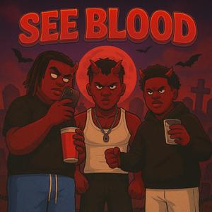 See Blood (feat. 1LilTy) (Explicit)