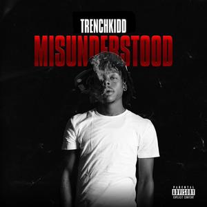 Misunderstood (Explicit)
