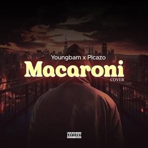 Macaroni (Picazo Remix|Explicit)