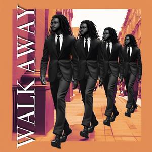 Walk Away