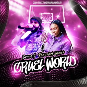 Cruel World (feat. 2Kwick)