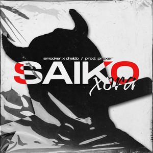 SAIKO XORA (Explicit)