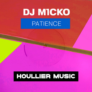 Dj M1cko - Patience (Original Mix)