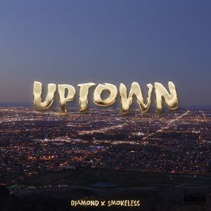 Uptown (Explicit)