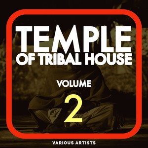 Temple of Tribal House, Vol. 02