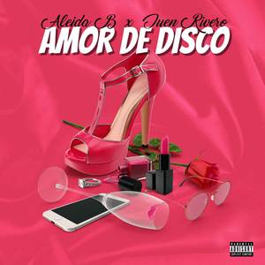 Amor De Disco (Explicit)