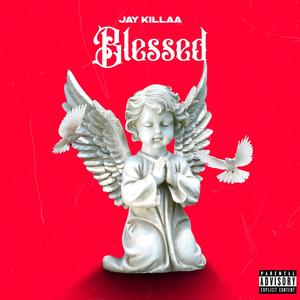 Blessed (Explicit)