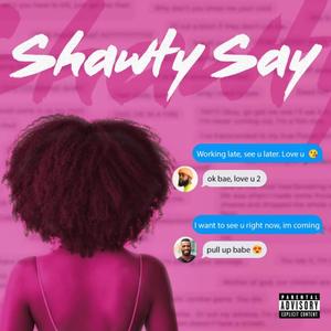 Shawty Say (Explicit)