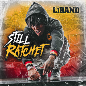 Still Ratchet (Explicit)