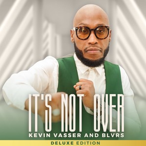 It's Not Over (Deluxe Edition)