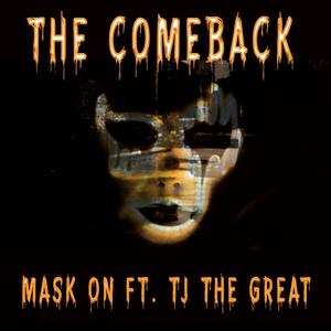 The Comeback (feat. TJ the Great) [Explicit]