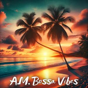 Bossa Nova Vibes Lounge - A.M. Jazz Bliss