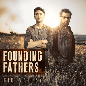 Founding Fathers: Big Valley