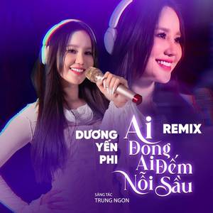 Ai Đong Ai Đếm Nỗi Sầu (NH4T Remix)