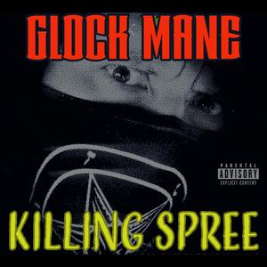 Killing Spree (Explicit)