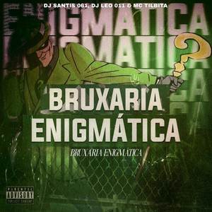 Bruxaria Enigmática (Explicit)
