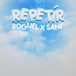 REPETIR (feat. sanebeatz) [Explicit]