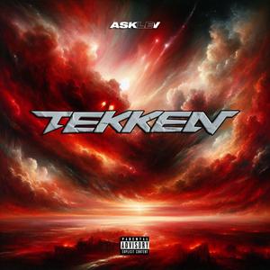 TEKKEN (EXCLU GABMORRISON) [Explicit]