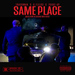 Same Place (Explicit)